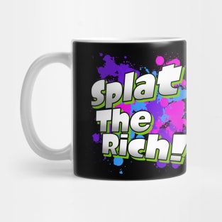 Splat The Rich! Mug